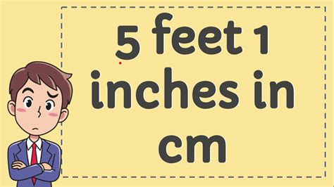 five feet three inches in cm|3 ft by 5 inches.